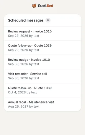 A customer's scheduled messages: a review request and a review nudge, two quote follow-ups, a visit reminder, and the annual recall, all by text.