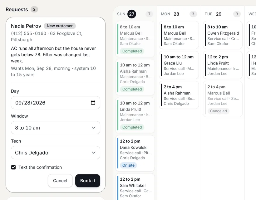 The schedule: a new customer's booking request with the day, window and tech chosen, ready to book, beside the week's visits.
